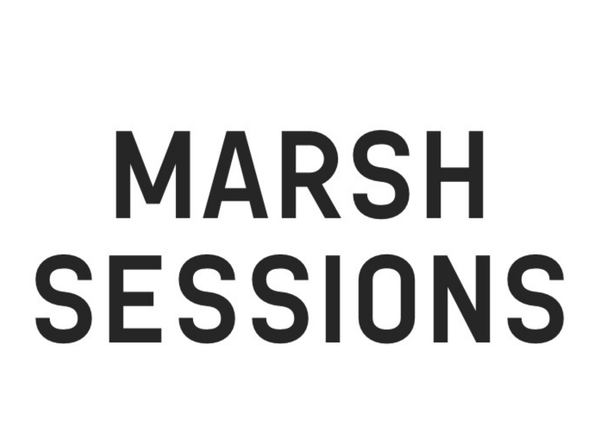 Marsh Sessions